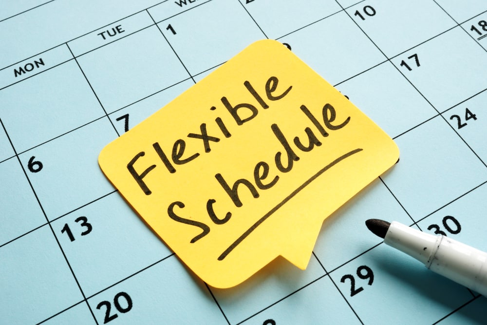flexible schedule